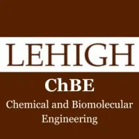 Chemical and Biomolecular Engineering, Lehigh University