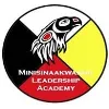 MINISINAAKWAANG LEADERSHIP ACADEMY MINISINAAKWAANG LEADERSHIP ACADEMY