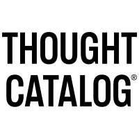 Thought Catalog Thought Catalog