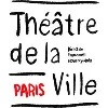 Théâtre de la Ville - Paris Théâtre de la Ville - Paris