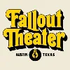 Fallout Theater Fallout Theater
