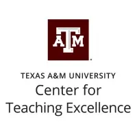 Center for Teaching Excellence -Texas A&M University
