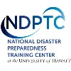 National Disaster Preparedness Training Center (NDPTC) National Disaster Preparedness Training Center (NDPTC)