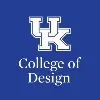 University of Kentucky College of Design University of Kentucky College of Design