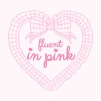 Fluent in Pink