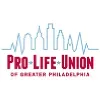 Pro-Life Union of Greater Philadelphia Pro-Life Union of Greater Philadelphia
