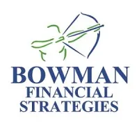 Bowman Financial Strategies, LLC Bowman Financial Strategies, LLC