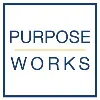 Purpose Works Consulting LLC Purpose Works Consulting LLC