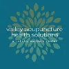 Valley Acupuncture Health Solutions Valley Acupuncture Health Solutions