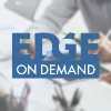 EDGE On Demand EDGE On Demand