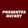 Presentes Mickey Presentes Mickey
