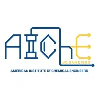 UCSD Chapter  - American Institute of Chemical Engineers (AIChE) 