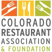 Colorado Restaurant Association & Foundation Colorado Restaurant Association & Foundation