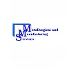 Metallurgical and Manufacturing Services Metallurgical and Manufacturing Services