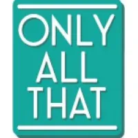 Only All That