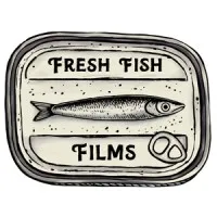 Fresh Fish Films Fresh Fish Films