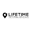 Lifetime Destinations Lifetime Destinations