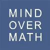 Mind Over Math Mind Over Math