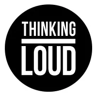 Thinking Loud Thinking Loud