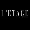 L'Etage Magazine L'Etage Magazine