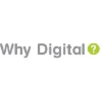 Why Digital Why Digital