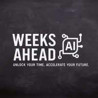 Weeks Ahead AI Weeks Ahead AI