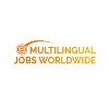 Multilingual Jobs Worldwide Multilingual Jobs Worldwide