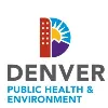 Denver Department of Public Health and Environment Denver Department of Public Health and Environment