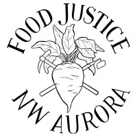 Food Justice NW Aurora Food Justice NW Aurora