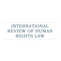 INTERNATIONAL REVIEW OF HUMAN RIGHTS LAW INTERNATIONAL REVIEW OF HUMAN RIGHTS LAW