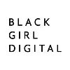 Black Girl Digital Black Girl Digital