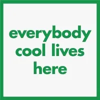 Everybody Cool Lives Here