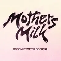 Drink Mother's Milk