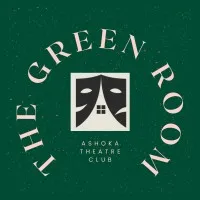 The Green Room - The Theatre Club of Ashoka University The Green Room - The Theatre Club of Ashoka University