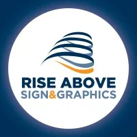Rise Above Sign & Graphics Rise Above Sign & Graphics