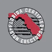 FLORIDA CERTIFIED SIGN ERECTORS LLC