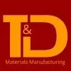 T & D Materials Manufacturing LLC.