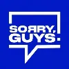Sorry,Guys Creative Agency Sorry,Guys Creative Agency