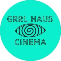 GRRL HAUS CINEMA