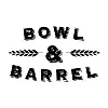 Bowl & Barrel Bowl & Barrel