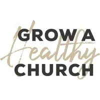 Grow A Healthy Church