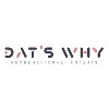 Dat's Why Dat's Why