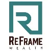 ReFrame Wealth ReFrame Wealth