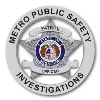 Metro Public Safety and Investigations Metro Public Safety and Investigations