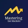 Mastering the Markets Mastering the Markets