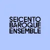 Seicento Baroque Ensemble Seicento Baroque Ensemble