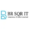 BR SQR IT Solutions Pvt Ltd BR SQR IT Solutions Pvt Ltd