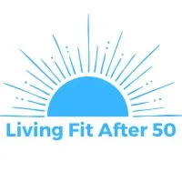 Living Fit After 50 Living Fit After 50