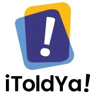 iToldYa!