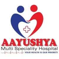 Aayushya Multi Speciality Hospital
